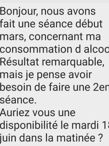 Témoignage client : amélioration rapportée concernant la consommation d’alcool et demande de suivi